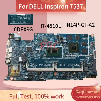 CN-0DPX9G 0DPX9G Prenosni računalnik z matično ploščo Za DELL Inspiron 7537 i7-4510U Zvezek Mainboard 12311-2 SR1EB N14P-GT-A2 2G DDR3