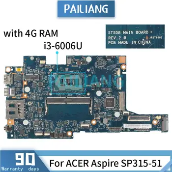 s 4G RAM Mainboard Za ACER Aspire SP315-51 i3-6006U Prenosni računalnik z matično ploščo ST5DB REV.2.0 SR2UW DDR4 Preizkušen OK